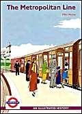 Beispielbild fr The Metropolitan Line: An Illustrated History zum Verkauf von WorldofBooks