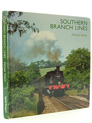 Stock image for SOUTHERN BRANCH LINES for sale by Stephen Dadd