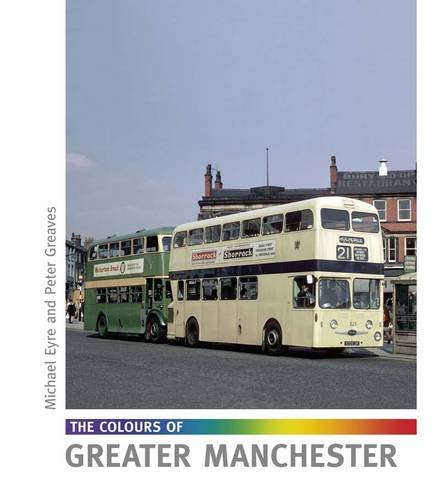 Stock image for The Colours of Greater Manchester for sale by MusicMagpie