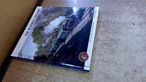 Stock image for The Bluebell Railway : Five Decades of Achievement for sale by Babushka Books & Framers