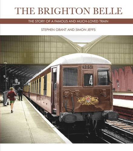 9781854143464: The Brighton Belle: The Story of a Famous and Much-Loved Train