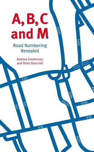9781854144034: A, B, C and M: Road Numbering Revealed