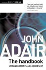 John Adair: The Handbook of Management and Leadership (9781854182043) by Adair, John