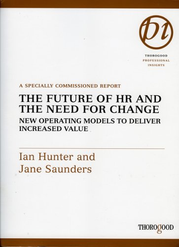 The Future of HR and the Need for Change (Business & Economics) (9781854182241) by Hunter, Ian; Saunders, Jane