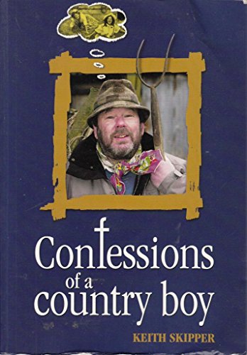 Beispielbild fr Confessions of a Country Boy zum Verkauf von WorldofBooks