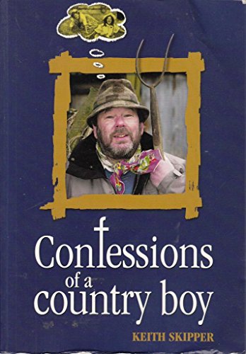 Stock image for Confessions of a Country Boy for sale by WorldofBooks