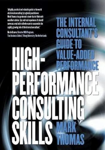 9781854182586: High Performance Consulting Skills: The Internal Business Consultant's Handbook