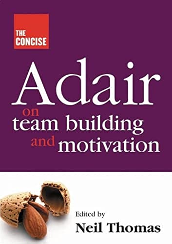 Beispielbild fr Concise Adair on Teambuilding and Motivation zum Verkauf von WorldofBooks