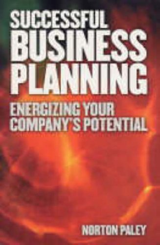 Stock image for Successful Business Planning : Energising Your Companys Potential for sale by Better World Books Ltd