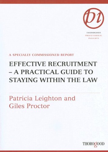 Stock image for Effective Recruitment : A Practical Guide to Staying Within the Law for sale by Better World Books Ltd