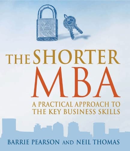 Beispielbild fr The Shorter MBA zum Verkauf von WorldofBooks