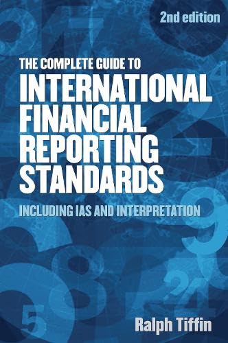 Stock image for The Complete Guide to International Financial Reporting Standards: Including IAS and Interpretation for sale by Bestsellersuk