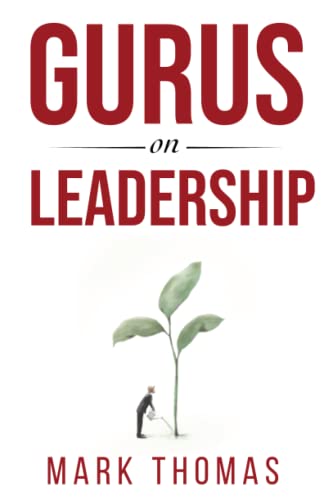 Beispielbild fr Gurus on Leadership: A Guide to the World's Thought-Leaders in Leadership zum Verkauf von WorldofBooks
