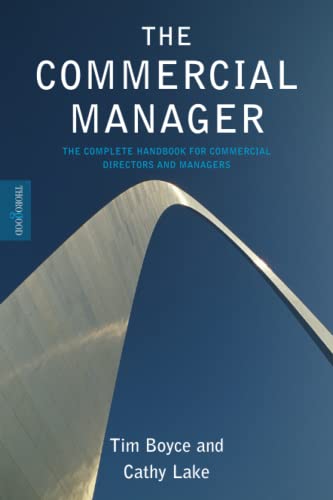Stock image for The Commercial Manager : The Complete Handbook for Commercial Directors and Managers for sale by Better World Books: West