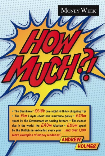 Beispielbild fr How Much ?!: A Miscellany of Money Madness zum Verkauf von Reuseabook