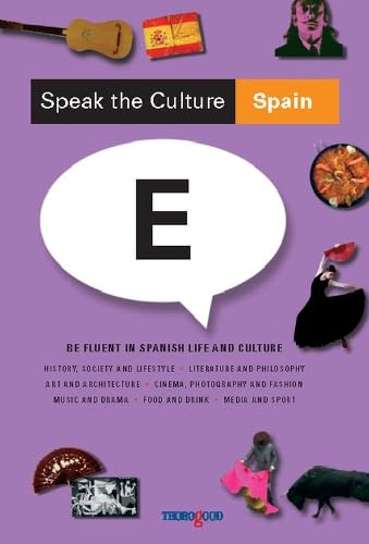 Beispielbild fr Speak the Culture: Spain : Be fluent in Spanish life and culture zum Verkauf von WorldofBooks