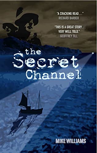 The Secret Channel (The Tremayne Triology) (9781854186126) by Williams, Mike