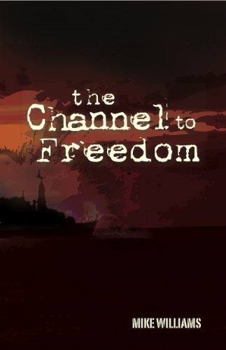 Beispielbild fr Channel to Freedom: 03 (Tremayne Triology) zum Verkauf von WorldofBooks