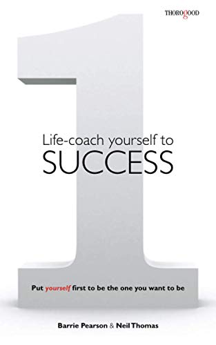Beispielbild fr Life-coach Yourself to Success: Put yourself first to be the one you want to be zum Verkauf von WorldofBooks
