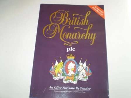 Beispielbild fr British Monarchy PLC zum Verkauf von AwesomeBooks