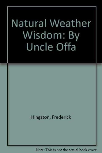 9781854211514: Natural Weather Wisdom: By Uncle Offa