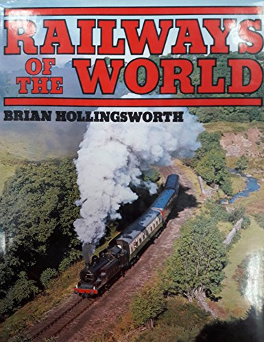 Railways of the World (9781854220370) by Brian Hollingsworth
