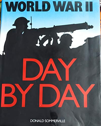 Stock image for World War Two Day by Day for sale by WorldofBooks