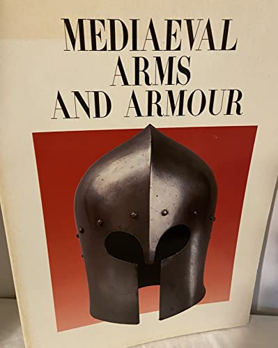 Beispielbild fr Mediaeval Arms and Armour zum Verkauf von WorldofBooks