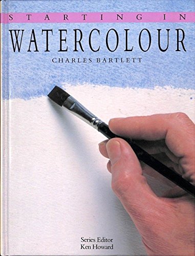 Beispielbild fr Starting in Watercolour (Starting in Art S.) zum Verkauf von AwesomeBooks