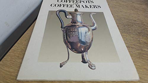 Beispielbild fr Coffeepots and Coffee Makers zum Verkauf von First Landing Books & Arts