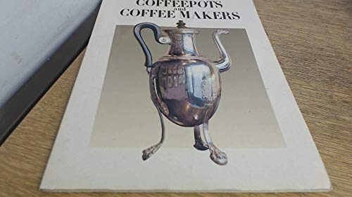 Stock image for Coffeepots and Coffee Makers for sale by First Landing Books & Arts