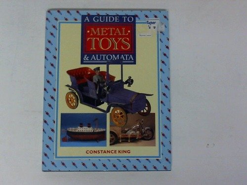 Beispielbild fr A Guide to Metal Toys and Automata zum Verkauf von ThriftBooks-Dallas