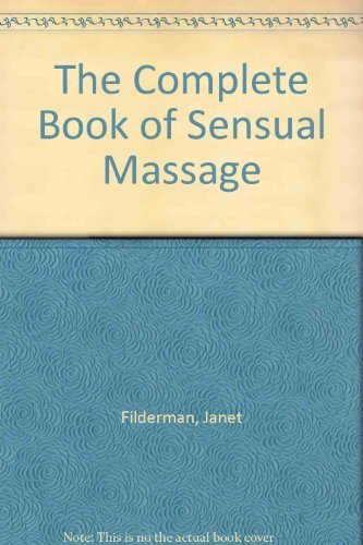 Beispielbild fr The Complete Book of Sensual Massage zum Verkauf von WorldofBooks