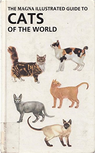 Stock image for The Magna Illustrated Guide to Cats of the World for sale by WorldofBooks