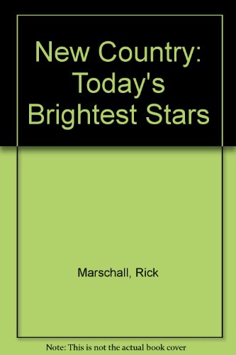 New Country: Today's Brightest Stars (9781854224729) by Richard Marschall