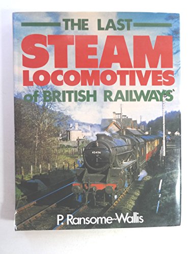 Beispielbild fr Last Steam Locomotives of British Railways zum Verkauf von Wonder Book