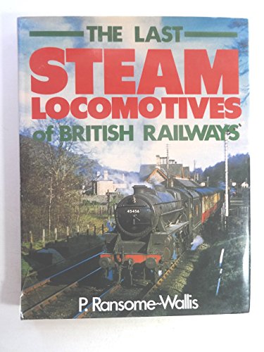 Imagen de archivo de Last Steam Locomotives of British Railways a la venta por Wonder Book