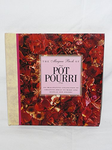 Imagen de archivo de Magna Book of Pot Pourri (Little Gift Books) a la venta por BookHolders