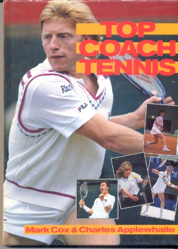 Beispielbild fr Top Coach Tennis zum Verkauf von AwesomeBooks