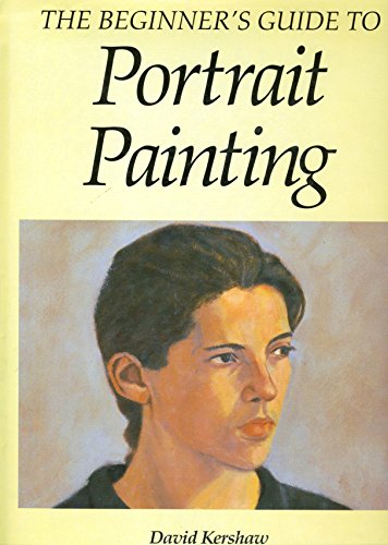 9781854226150: The Beginner's Guide to Portrait Painting