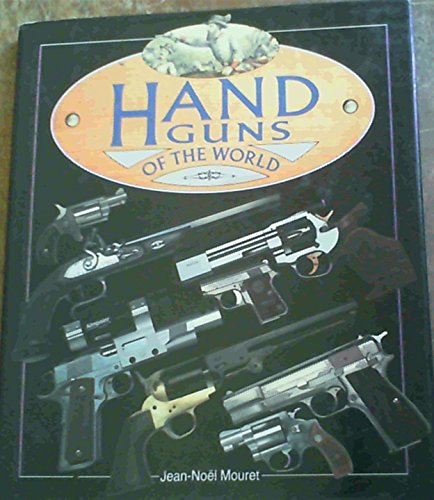 Beispielbild fr Hand Guns of the World zum Verkauf von MusicMagpie