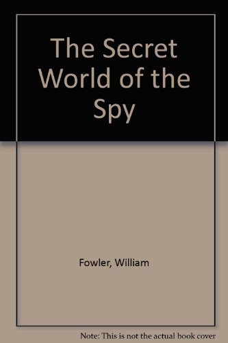 The Secret World of Spys (9781854226495) by Fowler, Will