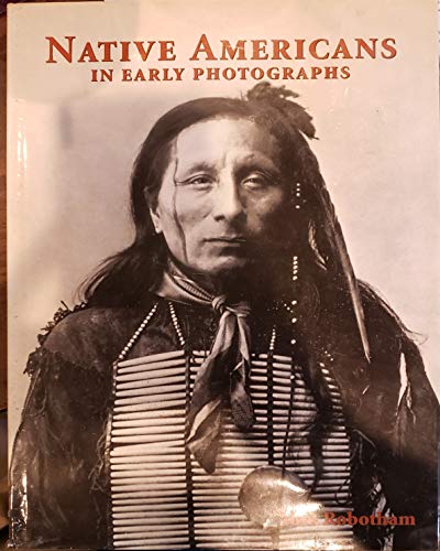 Stock image for Native Americans: In Early Photographs for sale by CHARLES BOSSOM