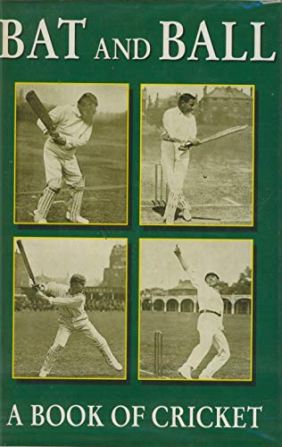 Stock image for Bat and Ball: Book of Cricket for sale by AwesomeBooks