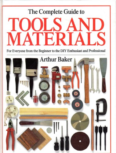 Stock image for The Complete Guide to Tools and Materials for sale by WorldofBooks