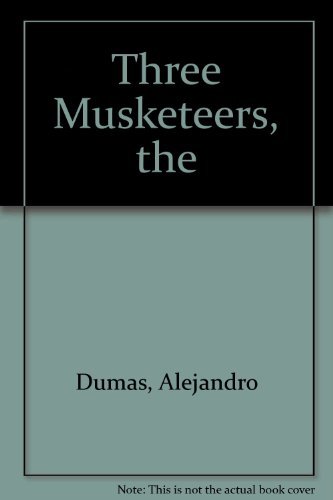 Imagen de archivo de The Three Musketeers a la venta por ThriftBooks-Dallas