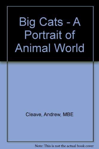 Beispielbild fr Big Cats - A Portrait of Animal World (Spanish Edition) zum Verkauf von AwesomeBooks