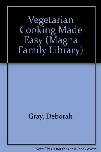 Stock image for Vegetarian Cooking Made Easy (Magna Family Library) for sale by Reuseabook