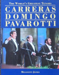 Imagen de archivo de World's Greatest Tenors, The: Carreras, Domingo, Pavarotti a la venta por Better World Books