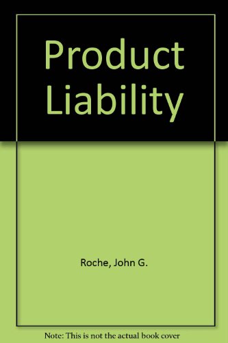 Product Liability: The European Management and Quality Challenge